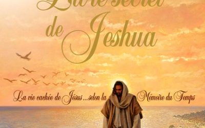 LE LIVRE SECRET DE JESHUA (tomes 1 et 2)